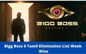 Bigg Boss 6 Tamil Elimination List Week Wise