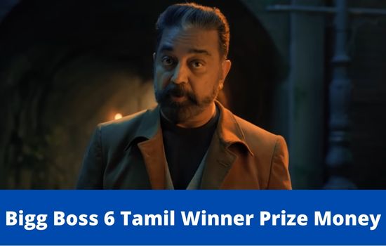 Bigg Boss 6 Tamil Winner Prize Money