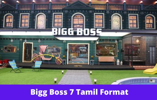 Bigg Boss 7 Tamil Format