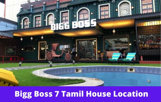 Bigg Boss 7 Tamil House Location